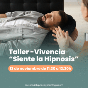 Taller Experiencial de Hipnosis: Empoderamiento y Seguridad para Terapeutas | Fecha 13 de noviembre de 11:30 a 13:30