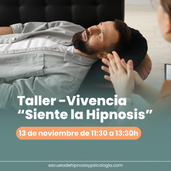 Taller Experiencial de Hipnosis: Empoderamiento y Seguridad para Terapeutas | Fecha 13 de noviembre de 11:30 a 13:30